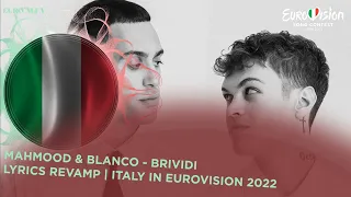 Mahmood & Blanco - Brividi | Revamp |🇮🇹 Italy in Eurovision 2022 Lyrics