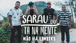 Sarau do Tá Na Mente | Não Há Limites