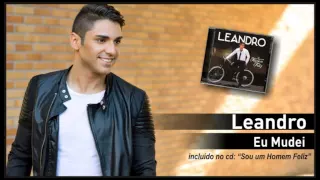 01  - Leandro - Eu Mudei