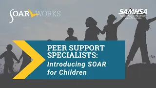 SOAR Webinar: Introducing SOAR for Children