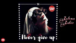 Sia - Never Give Up Zulema Zahir