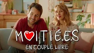 MOITIÉ.E.S : En couple libre