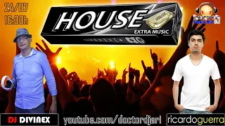 [HOUSE EXTRA MUSIC] - Música de qualidade com DJ Divinex e DJ Ricardo Guerra.