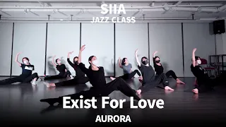 AURORA - Exist For Love I SIIA