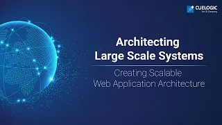 Architecting Large Scale Systems | Creating Scalable Web Application Architecture