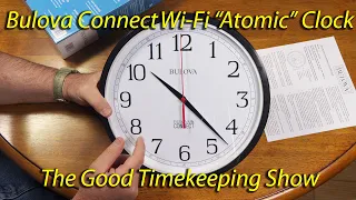 Bulova Connect "Atomic" WiFi Clock You Can Use Where Radio "Atomic Time" Reception Isn't Available!