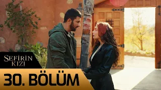 Sefirin Kızı 30. Bölüm