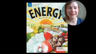 Energy  Physical Science for Kids Picture Book Science by Andi Diehn and Shululu Read Aloud