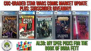 Star Wars Comic Book Market Update | New Subscriber Giveaway! | Spec Picks for The Book of Boba Fett