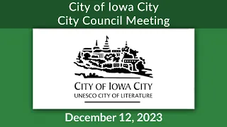 Iowa City City Council Meeting of December 12, 2023