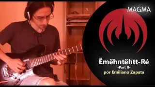 Ëmëhntëhtt-Ré (Magma) - Emiliano Zapata