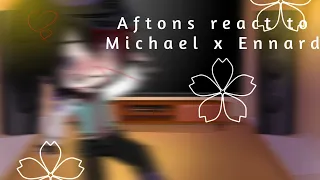 Aftons react to my Michael x Ennard memes||Requested||Very lazyTvT||MY AU!!||Michael x Ennard❤💜||