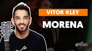 MORENA - Vitor Kley (part. Bruno Martini) (guitar lesson) | How to play the guitar