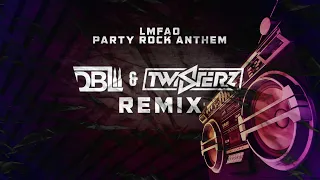 LMFAO - Party Rock Anthem (DBL & TWISTERZ Remix)