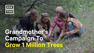 Grandmother on Mission to Plant 1M Trees in Mexico