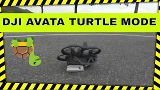 DJI AVATA TURTLE MODE, PUO' SALVARTI.... -TUTORIAL-