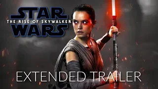 Star Wars 9: The Rise of Skywalker - EXTENDED TRAILER - Daisy Ridley, Adam Driver