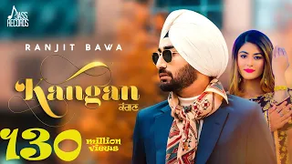 Kangan - Ranjit Bawa | Punjabi Song 2018 | Jass Records