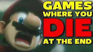 Top Five Games Where You Die at the End