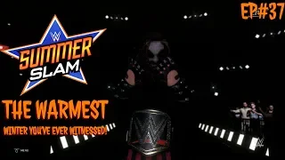 WWE 2K20 Universe Mode Ep#37 | SummerSlam PPV: The Warmest Winter You've Ever Witnessed! (Part Two)