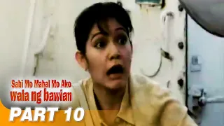 ‘Sabi Mo Mahal Mo Ako, Walang Bawian’ FULL MOVIE Part 10 | Maricel Soriano, Bong Revilla