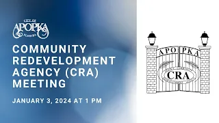 Apopka Community Redevelopment Agency Meeting January 3, 2024