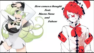 [Vocaloid 4] Here comes a thought [Macne Nana and Fukase]