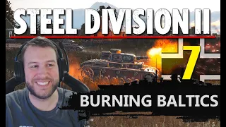 BACK to DOMINATING! Steel Division 2 Campaign - Burning Baltics #7 (Axis)