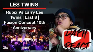 DAPH REACT: Rubix Vs Larry Les Twins | Last 8 | Fusion Concept 10th Anniversary