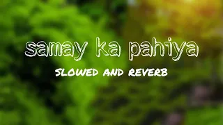 Samay Ka Pahiya - Lyrical | slowed and reverb | Bhoothnath | Hariharan, Sukhwinder Singh
