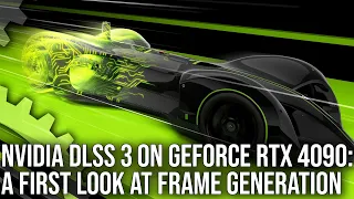 Nvidia DLSS 3 on RTX 4090 - Exclusive First Look - 4K 120FPS and Beyond