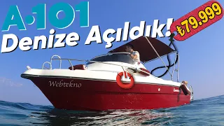 ANLAYAMAZSINIZ! | A101'de 79.999 TL'ye Satılan Tekneyle Denize Açıldık!