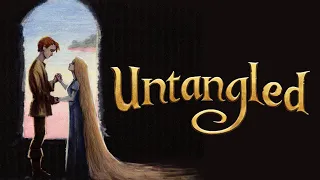 UNTANGLED | The REAL STORY of RAPUNZEL