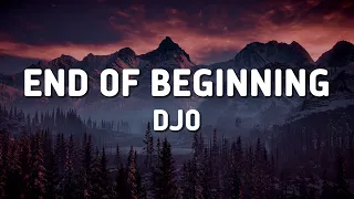 Djo - End of Beginning (Lyric)