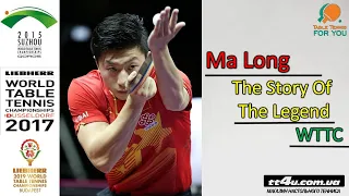 MA LONG  II The Story Of The Legend  II WTTC