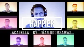 Happier (Marshmello Feat. Bastille) - Wan's Acapella