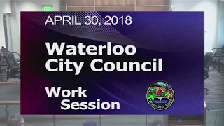 Waterloo City Council Meeting - April 30, 2018