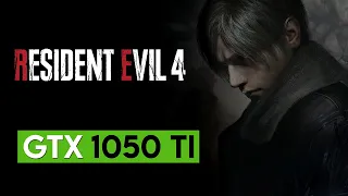 Resident Evil 4 Remake | GTX 1050 Ti