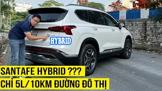 Tất tần tật về Hyundai Santafe Hybrid - Hiện đại mà không Hại Điện!