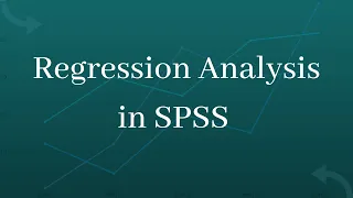 Regression Analysis in SPSS