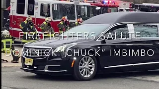 Firefighters salute Dominick “Chuck” Imbimbo