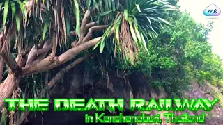 The Death Railway in Kanchanaburi Thailand