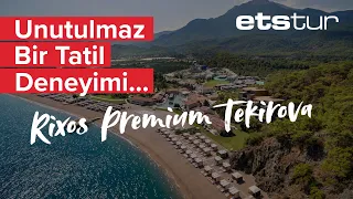 Rixos Premium Tekirova, masmavi sularla buluşmak için doğru adres…