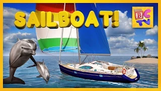Learn About Sailboats for Children | Educational Video for Kids by Brain Candy TV