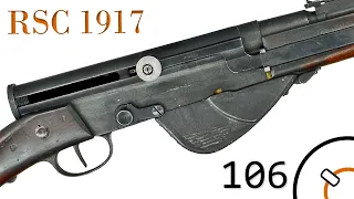 Small Arms of WWI Primer 106: French RSC 1917