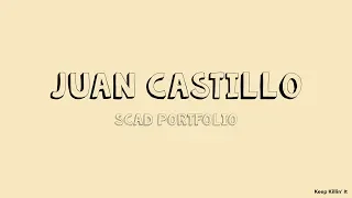 SCAD Portfolio - Juan Castillo