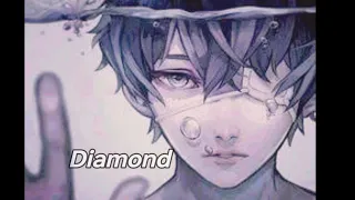 Nightcore-Diamond (lyrics)
