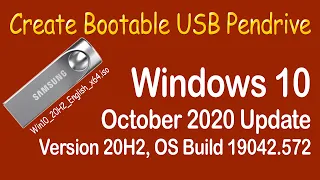 How to create/make Windows 10 version 20H2 (October 2020 update) bootable USB Pendrive on Windows 10