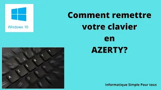 Comment remettre son clavier en AZERTY ou QWERTY ?