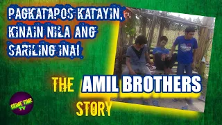 Kinatay at kinain ang sariling ina?! ll The Amil Brothers Story ll Case Seven